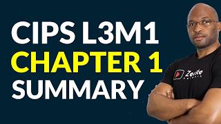 CIPS L3M1 Video Summary Guide Chapter 1 CIPS L3M1 Video Summary Guide Chapter 1