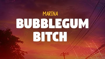 MARINA - Bubblegum Bitch (Lyrics)