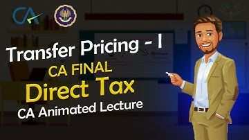 Transfer Pricing Revision Part 1 |  Quick Revision | Animated Lecture | CA Final | DT