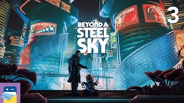 Beyond a Steel Sky: iOS Apple Arcade Gameplay Walkthrough Part 3 (by Revolution Software)