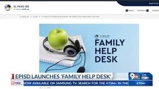 EPISD launches 'Family Help Desk' for questions, info