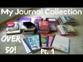 Over 50 Journals & Notebooks! Pt. 1 | My Collection