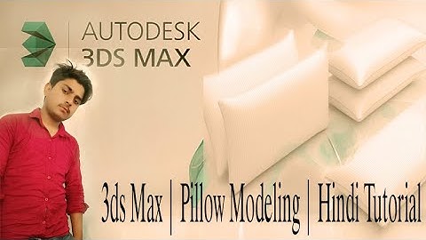 autodesk 3ds Max | Pillow Modeling | Hindi Tutorial
