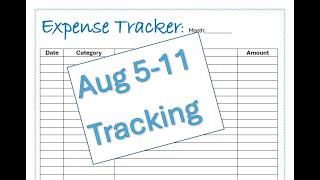 Week 2? August Expense Tracing. August 5th through 11th.