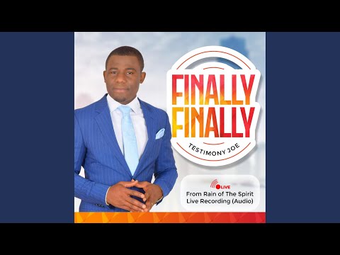 Watch FINALLY FINALLY LIVE-TESTIMONY JOE (Live) on YouTube