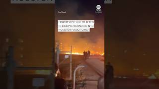4 people killed after helicopter crashes into Houston radio tower