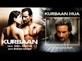 Kurbaan Hua Audio Song - Kurbaan|Kareena Kapoor,Saif Ali Khan,Vishal D|Salim-Sulaiman Mp3 Song