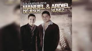 Manuel de Jesus & Abdiel Nuñez-Esa Mujer Que me Espera