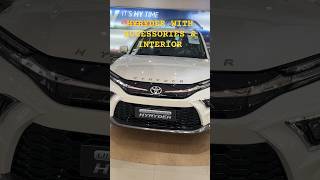 TOYOTA HYRYDER WITH FULL ACCESSORIES SHOWROOM FITMENT #trending #toyota #trend #viral #automobile screenshot 3