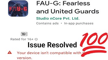 How to fix device incompatible problem of Faug