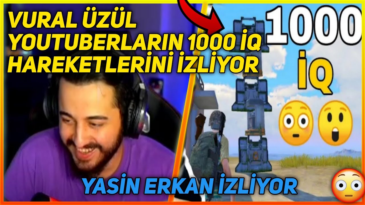 VURAL ÜZÜL- YASİN ERKAN YOUTUBERLARIN 1000İQ HAREKETLERİNİ İZLİYOR !!