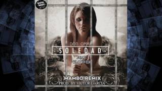 Don Omar Ft. Gloower - Soledad (Mambo Remix) | Victor Garcia