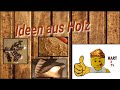 Ideen aus Holz