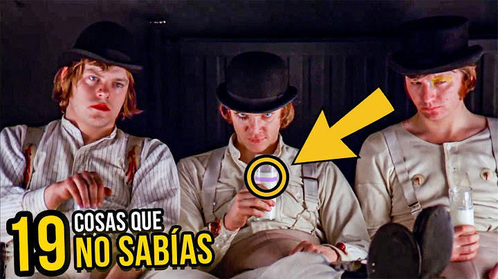 19 COSAS que NO SABÍAS sobre LA NARANJA MECÁNICA  | Análisis y detalles