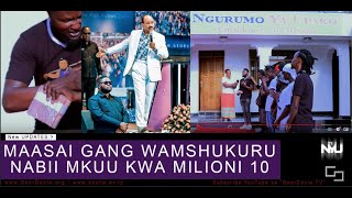 MILIONI 10 NABII MKUU AWEKEZA KWA MAASAI RECORD - GeorDavie TV