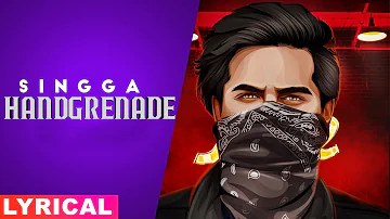 Handgrenade (Lyrical) | Singga | Desi Crew | Sukh Sanghera | Latest Punjabi Songs 2019