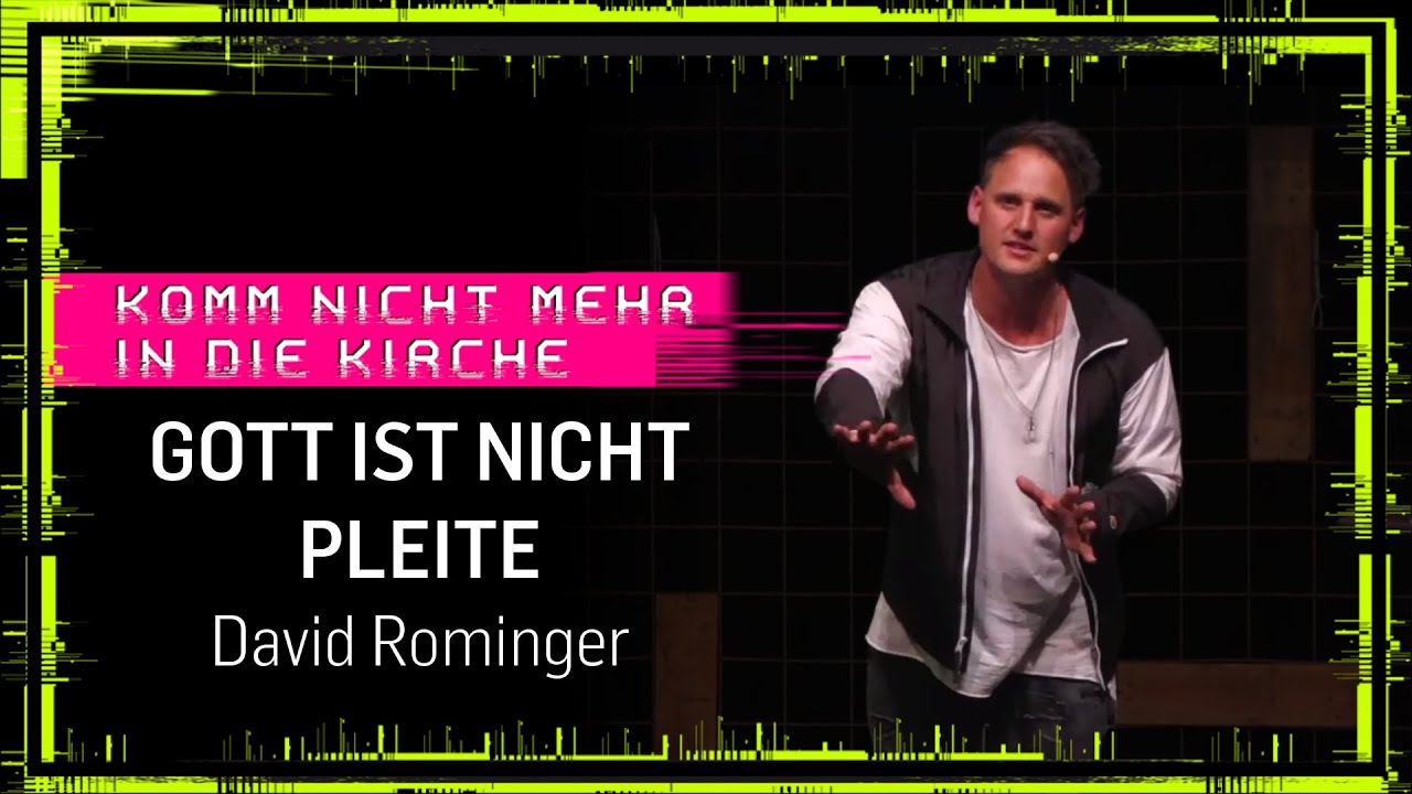 David Rominger Komm nicht mehr in die Kirche - Gott ist nicht pleite | David Rominger ...