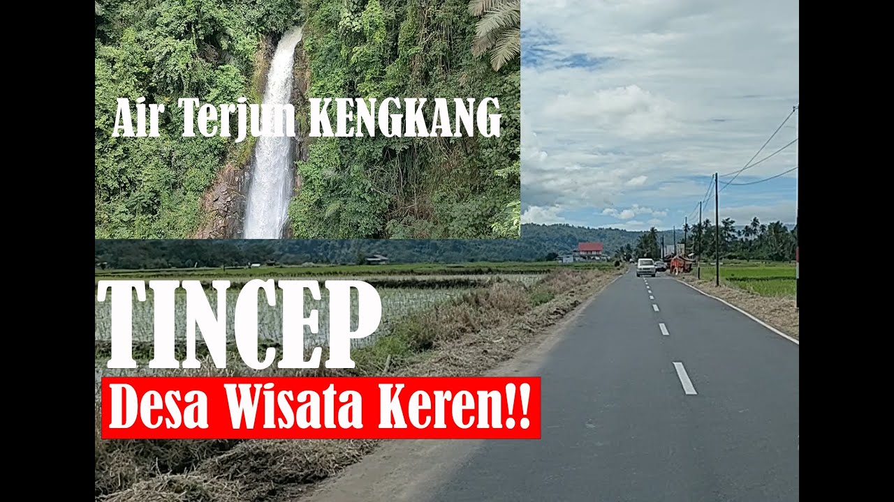 TINCEP, Desa Pegunungan Minahasa dengan WISATA AIR TERJUN KENGKANG & Persawahan yang indah