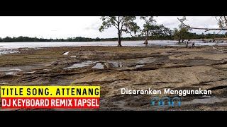 Dj Keyboard Batak Tapsel - Attenang Remix (Full Bass Terbaru 2020/2021)