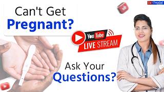 Pregnancy Nahi Ho Rahi? Ask Your Questions LIVE | Fertility Expert Dr. Chanchal Sharma