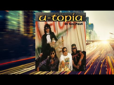 U-topia - disini pasti (lirik)