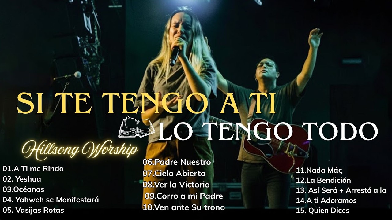 Quiero Conocer a Jesús YESHUA ❤ Hillsong en Español Lo Mejor de la Adoración 2026