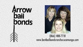 Rancho Cucamonga Bail Bonds ~ Arrow Bail Bonds, San Bernardino County ~ Bail Agency