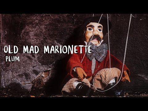 Old Mad Marionette by Plum / 낡은 꼭두각시 인형이 추는 광란의 댄스