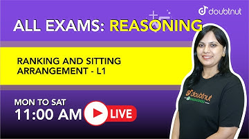 Ranking and Sitting Arrangement | All Classes Reasoning | 11 AM Class By Seema Ma