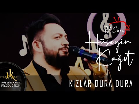 Hüseyin Kağıt - Kızlar Dura Dura 2021