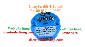 Bộ chuyển đổi Pt100 sang 4-20mA, Dãy nhiệt độ hoạt động 0-400 độ C