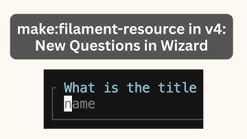 New in Filament 4: make:filament-resource Wizard Questions