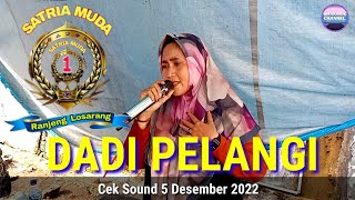 Ada Yang Baru Nih ‼️ Dadi Pelangi Voc Eyiss - Cek Sound Satria Muda One 5 Desember 2022