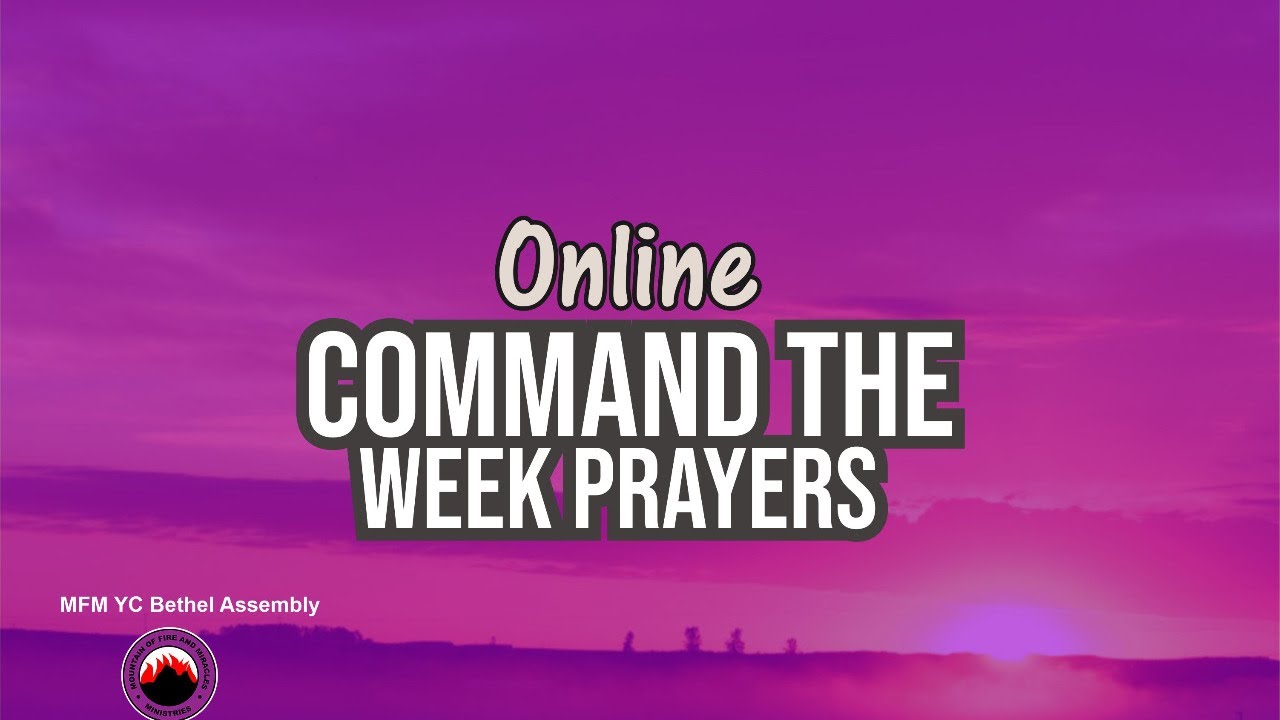Command The Week Prayers | Online | December 14th 2020 - YouTube