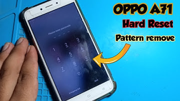 Oppo Mobile ka lock kaise tode|How to unlock phone if forgot password|Oppo A71 Pattern remove|