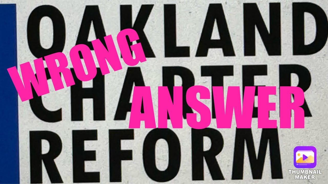 Oakland Charter Reform As Proposed Is The Wrong Answer Because Steven Falk Asks The Wrong Question