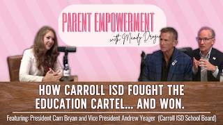 Taking Down the Education Cartel with Carroll ISD Leadership | Parent Empowerment w/ Mandy Drogin