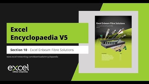 Excel Encyclopaedia V5 - Enbeam Fibre Solutions