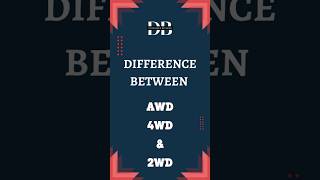 Difference Between AWD and 4WD and 2WD | AWD vs 4WD vs 2WD Explained .