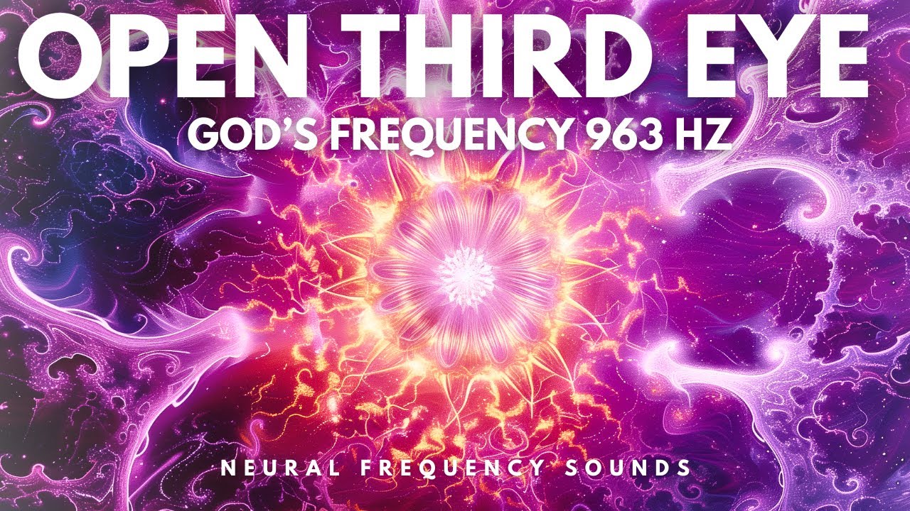 963 Hz Crown Chakra Meditation Music Pineal Gland Activation Brain ...