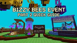 UPDATE Quick Guide Bizzy Bees Event Part 2 - Grow A Garden! Roblox