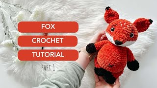 Crochet Fox Tutorial ✨ Part 1 l FREE Crochet Pattern