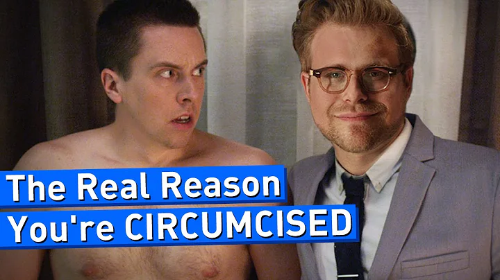The Real Reason You're Circumcised - Adam Ruins Ev...