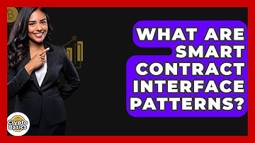 What Are Smart Contract Interface Patterns? - CryptoBasics360.com