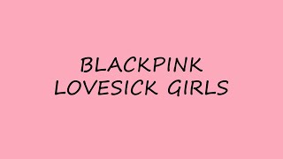 BLACKPINK - Lovesick Girls - Karaoke Easy Lyrics