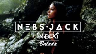 Nebs Jack & Indexi - Balada (Nebs Jack edit) Resimi
