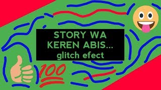 STORY WA KEREN ABIS.....WOOOWWW