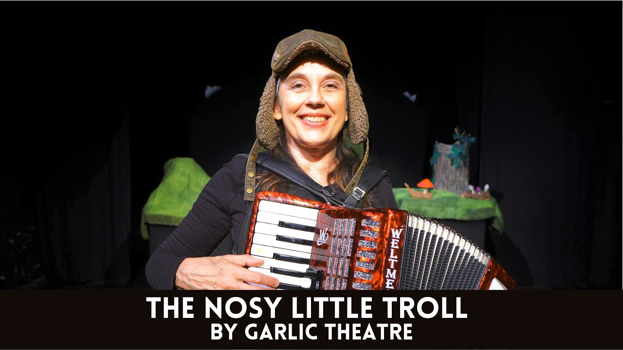 The Nosy Little Troll by Garlic Theatre, a family puppet show.