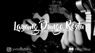 LDR LAYANG DUNGO RESTU COVER KENTRUNG SENAR 3 BY YVN OFFICIAL