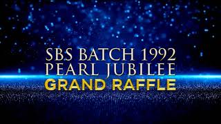 SBS Batch 1992 Pearl Jubilee Grand Raffle AdProm